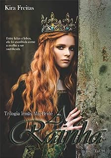 Livro A Rainha (Trilogia Irmãs MacBride Livro 1)