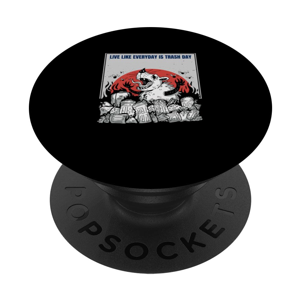 Live Like Everyday is Trash Panda Day Funny Garbage Racoon PopSockets Swappable PopGrip