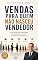 Livro Vendas para Quem Não Nasceu Vendedor: Como desenvolver habilidades comerciais para crescer nos negócios e na carreira (Liderança, Comunicação e Influência)