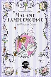Madame Pamplemousse et ses fabuleux délices