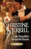 Lady Priscilla's Shameful Secret (Ladies in Disgrace Book 3)