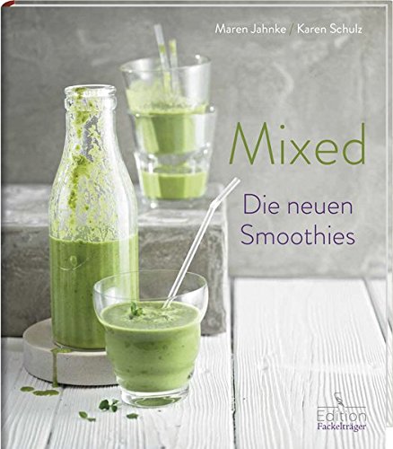 [- Mixed - Die neuen Smoothies -]