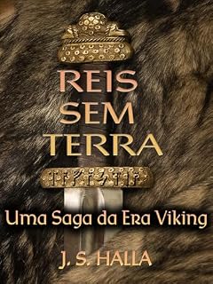 Livro REIS SEM TERRA: Uma Saga da Era Viking (A Trilogia do Tavastiano Livro 1)