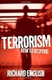 Terrorism: How to Respond