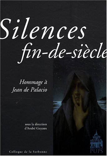 Silences fin-de-siècle