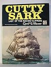Cutty Sark: Last of the Racing Clippers