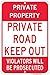 PRIVATE ROAD KEEP OUT sign - 18