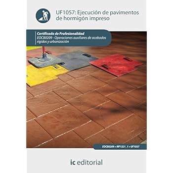 Ejecución de pavimentos de hormigón impreso. eocb0209 - operaciones auxiliares de acabados rígidos y urbanización
