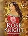 The Rose Knight