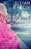 A Dangerous Seduction (Bow Street Brides Book 1)