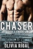 Chaser (A Category 5 Knights MC Romance Book 1)