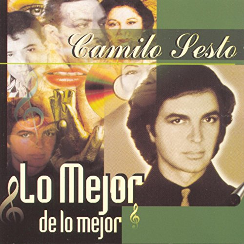 Camilo Sesto - Lo Mejor de lo Mejor Disc 1 - Zortam Music