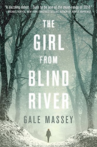 The Girl From Blind River by [Gale Massey]