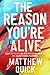 The Reason You're Alive: A Novel