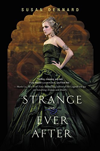 Strange and Ever After (Something Strange and Deadly Trilogy) by Susan Dennard (2015-06-23)