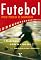 Livro Futebol por todo o mundo: diálogos com o cinema