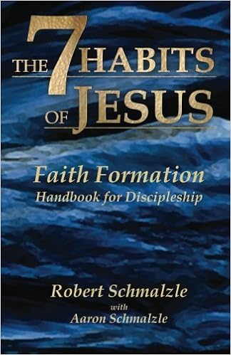 The 7 Habits Of Jesus Faith Formation Handbook For - 
