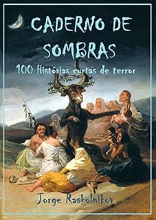Livro Caderno de sombras: 100 histórias curtas de terror