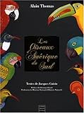 Les Oiseaux d'Amérique du Sud by 