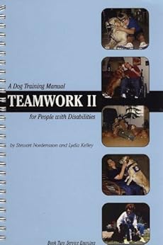 Teamwork Ii Dog Training Manual For People With