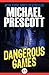 Dangerous Games (Tess McCallum & Abby Sinclair Book 3)