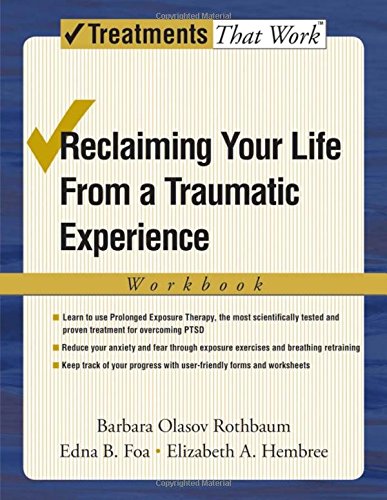 Reclaiming Your Life From A Traumatic Experience A - 