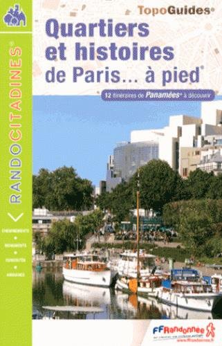 Quartiers et Histoires de Paris a Pied: FFR.VI14 (French Edition) by (Paperback)