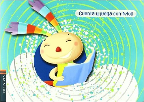 Cuenta Y Juega Con Moli Play And Tell With Moli El Saludo - 