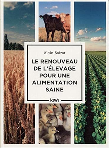Le renouveau de l'élevage pour une alimentation saine Le renouveau de l'élevage pour une alimentation saine