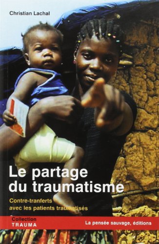 Le  partage du traumatisme