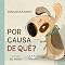 Livro Por causa de quê?