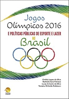 Livro Jogos Olímpicos 2016 e políticas públicas de esporte e lazer no Brasil