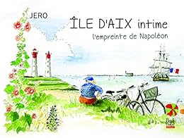 Ile d'Aix intime