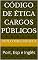 Livro Código de Ética Cargos Públicos: Port, Esp e Inglês