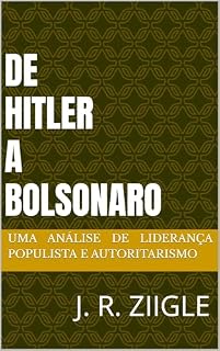 Livro DE HITLER A BOLSONARO: Uma análise de liderança populista e autoritarismo
