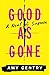 Good as Gone by Amy Gentry