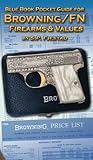 Blue Book Pocket Guide for Browning/FN Firearms & Values by 