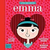 Emma: A BabyLit&reg; Emotions Primer (BabyLit Books)