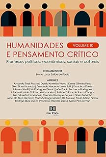Livro Humanidades e pensamento crítico: processos políticos, econômicos, sociais e culturais: - Volume 10