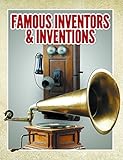 Famous Inventors & Inventions: Children's Books (Books For Kids Series)