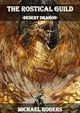 Desert Dragon (The Rostical Guild Book 2)