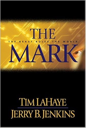 The Mark: The Beast Rules the World (Left Behind #8), by Jerry B. Jenkins
