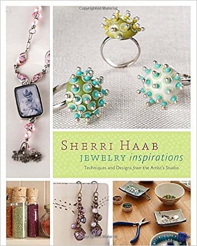 Sherri Haab Jewelry Inspirations: Techniques and Designs from the Artist's Studio, by Sherri Haab Sherri Haab Jewelry Inspirations: Techniques and Designs from the Artist's Studio, by Sherri Haab