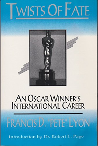 Twists of Fate: An Oscar Winner's International Career by Francis D.