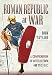 Roman Republic at War: A Compendium of Roman Battles from 498 to 31 BC by Don Taylor