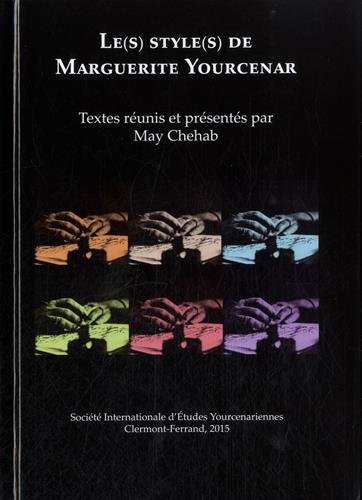 Le(s)  style(s) de Marguerite Yourcenar