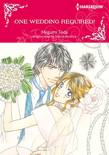 One Wedding Required!: Harlequin comics by Sharon Kendrick