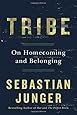 Tribe: On Homecoming and Belonging