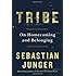 Tribe: On Homecoming and Belonging
