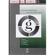 Gerontechnology: A Sustainable Investment in the Future (Studies in Health Technology and Informatics, Vol. 48) (Studies in Health Technology and Informatics, 48) by Vappu Taipale (1997-01-01)